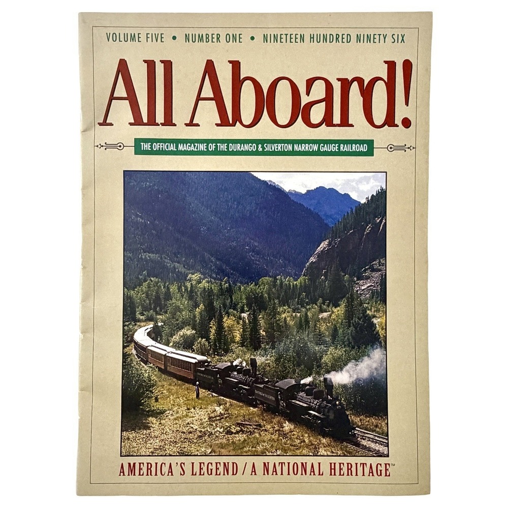 1996 All Aboard! Durango & Silverton Narrow Gauge Railroad Magazine Vol 5 No 1